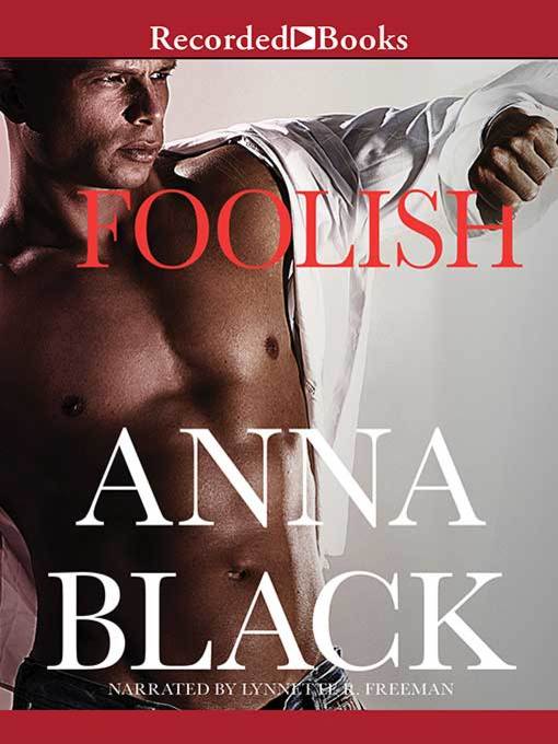 Title details for Foolish by Anna Black - Available
